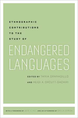 Ethnographic Contributions to the Study of Endangered Languages de Tania Granadillo