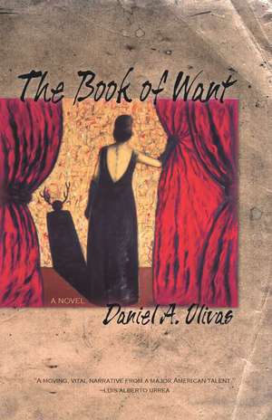 The Book of Want: A Novel de Daniel A. Olivas