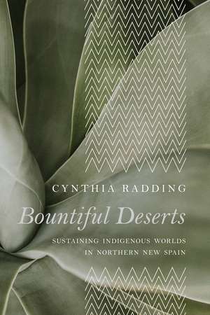 Bountiful Deserts de Cynthia Radding