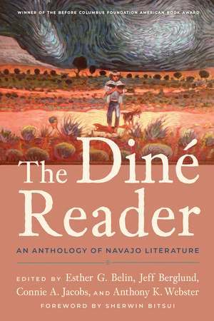 The Diné Reader: An Anthology of Navajo Literature de Esther G. Belin