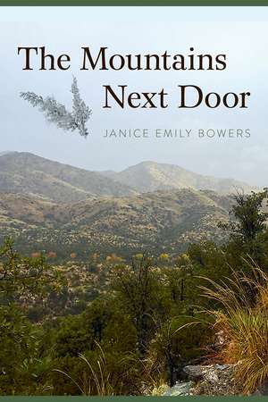 The Mountains Next Door de Janice Emily Bowers