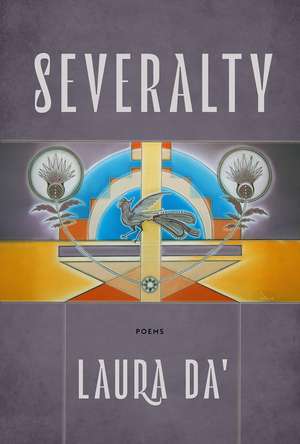 Severalty: Poems de Laura Da'
