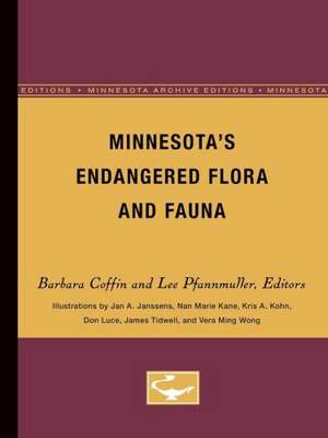 Minnesota’s Endangered Flora and Fauna de Barbara A. Coffin