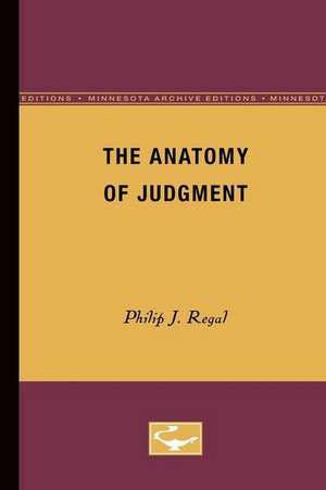 The Anatomy of Judgment de Philip J. Regal