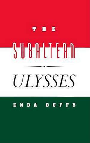 The Subaltern Ulysses de Enda Duffy