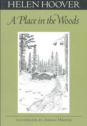 A Place In The Woods de Helen Hoover