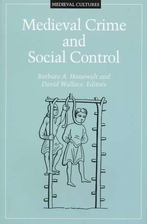 Medieval Crime and Social Control de Barbara A. Hanawalt