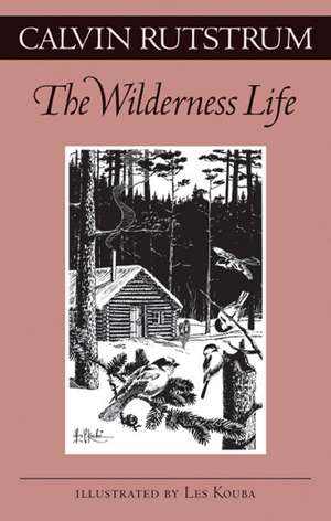 Wilderness Life de Calvin Rutstrum