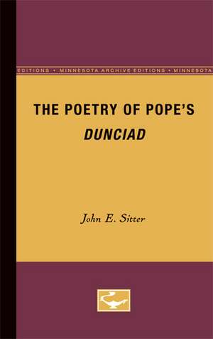 The Poetry of Pope’s Dunciad de John E. Sitter