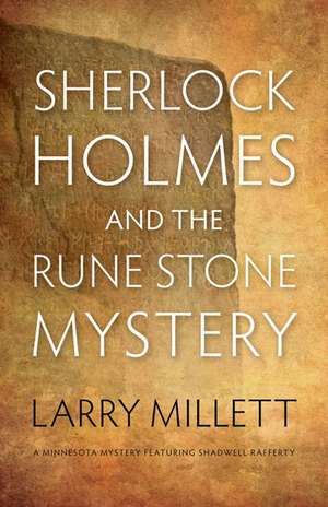 Sherlock Holmes and the Rune Stone Mystery de Larry Millett