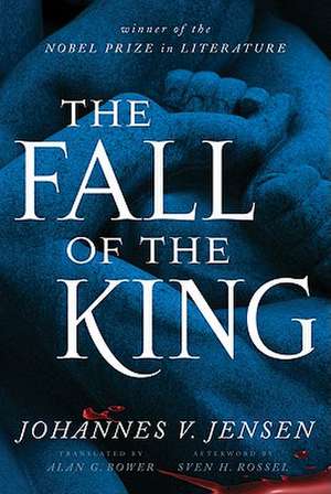 The Fall of the King de Johannes V. Jensen