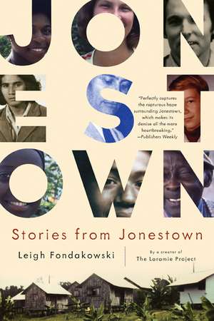 Stories from Jonestown de Leigh Fondakowski