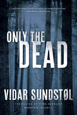 Only the Dead de Vidar Sundstøl