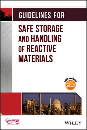 Guidelines for Safe Storage and Handling of Reactive Materials de CCPS