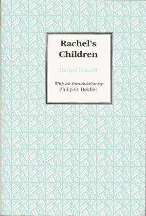 Rachel's Children de Philip D. Beidler