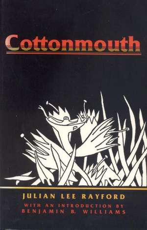 Cottonmouth de Julian Lee Rayford