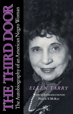 The Third Door: The Autobiography of an American Negro Woman de Ms. Ellen Tarry