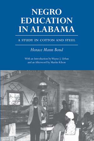 Negro Education in Alabama: A Study in Cotton and Steel de Mrs. Horace Mann Bond