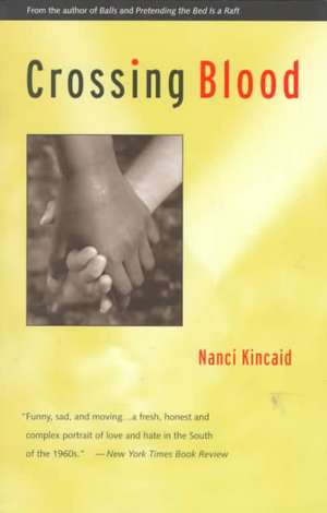 Crossing Blood de Ms. Nanci Kincaid