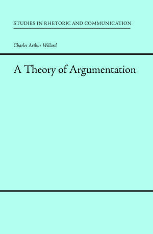 A Theory of Argumentation de Charles Arthur Willard