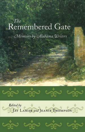 The Remembered Gate: Memoirs by Alabama Writers de Mr. Richard Evans