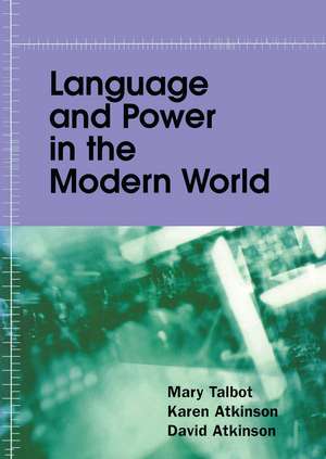 Language and Power in the Modern World de Dr. Mary Talbot