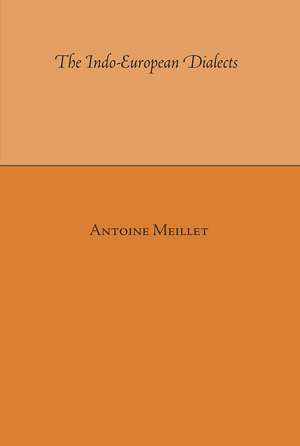 The Indo-European Dialects de Antoine Meillet