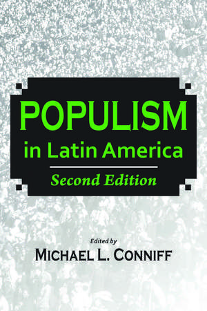 Populism in Latin America: Second Edition de Michael L. Conniff