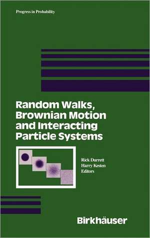 Random Walks, Brownian Motion, and Interacting Particle Systems: A Festschrift in Honor of Frank Spitzer de H. Kesten