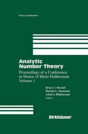 Analytic Number Theory: Proceedings of a Conference In Honor of Heini Halberstam Volume 1 de Bruce C. Berndt