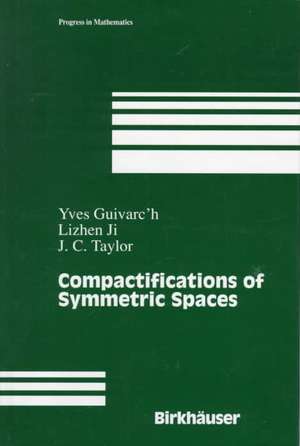 Compactifications of Symmetric Spaces de Yves Guivarc'h