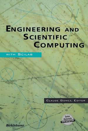 Engineering and Scientific Computing with Scilab de Claude Gomez