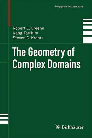 The Geometry of Complex Domains de Robert E. Greene