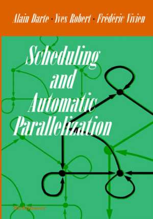 Scheduling and Automatic Parallelization de Alain Darte