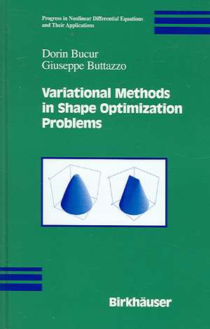 Variational Methods in Shape Optimization Problems de Dorin Bucur