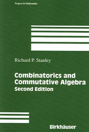 Combinatorics and Commutative Algebra de Richard P. Stanley