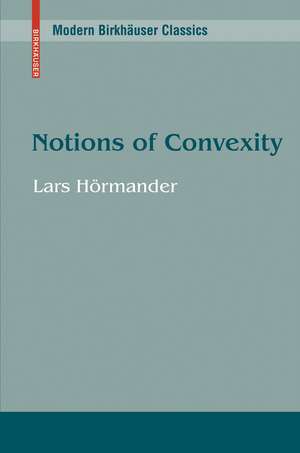 Notions of Convexity de Lars Hörmander