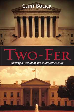 Two-Fer: Electing a President and a Supreme Court de Clint Bolick