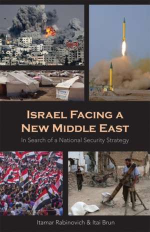 Israel Facing a New Middle East de Itai Brun