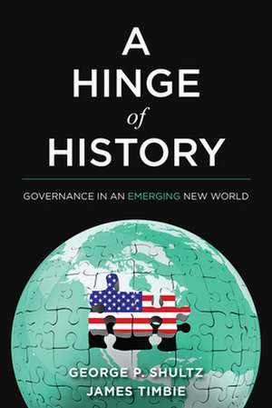 A Hinge of History de George P. Shultz