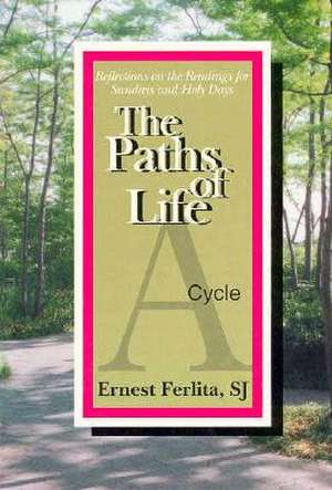 Paths of Life de Ernest Ferlita