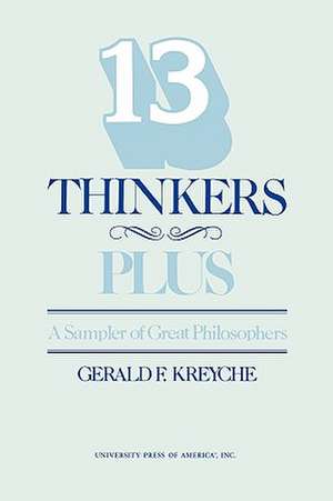 Thirteen Thinkers-Plus de Gerald F. Kreyche