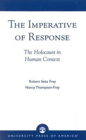 The Imperative of Response de Robert Seitz Frey