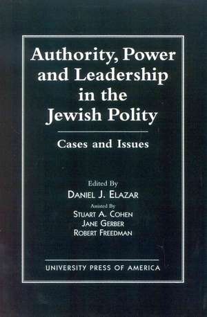 Authority, Power, and Leadership in the Jewish Community de Daniel J. Elazar