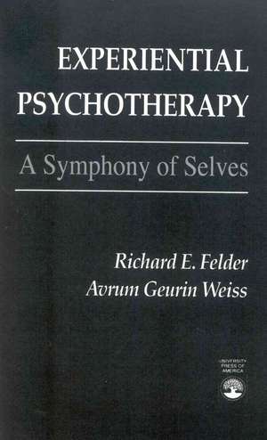 Experiential Psychotherapy de Richard E. Felder