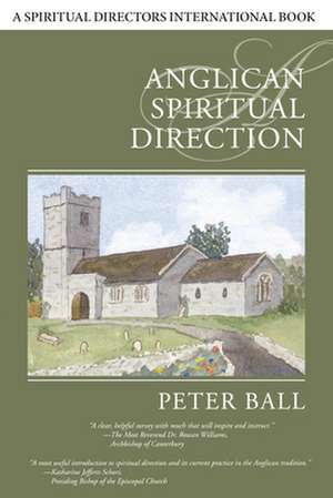 Anglican Spiritual Direction de Peter Ball