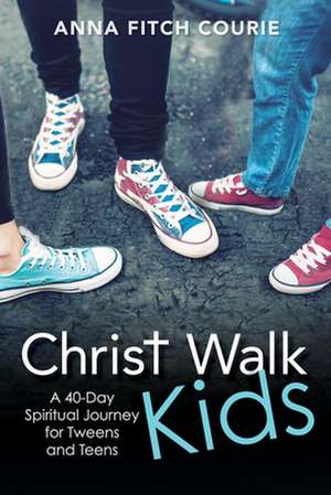 Christ Walk Kids de Anna Fitch Courie