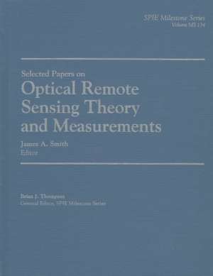 Optical Remote Sensing Theory and Measurements: "" de James A. Smith