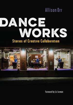 Dance Works de Allison Orr