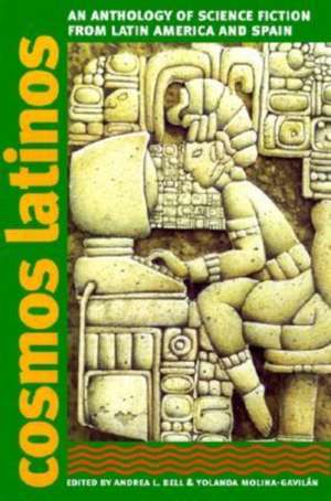 Cosmos Latinos: From Material Text to Cultural Poetics de Andrea L. Bell